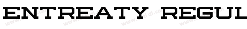 Entreaty Regular字体转换 Entreaty Regular字体转换